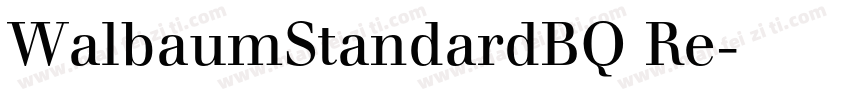 WalbaumStandardBQ Re字体转换